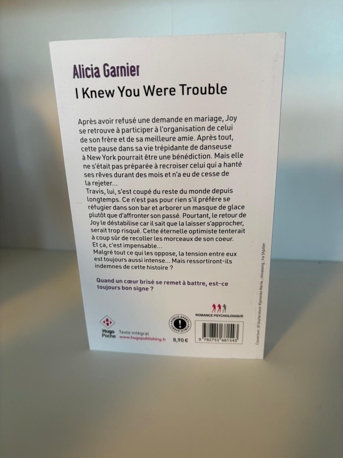 I knew you were trouble - Alicia Garnier (Poche)
