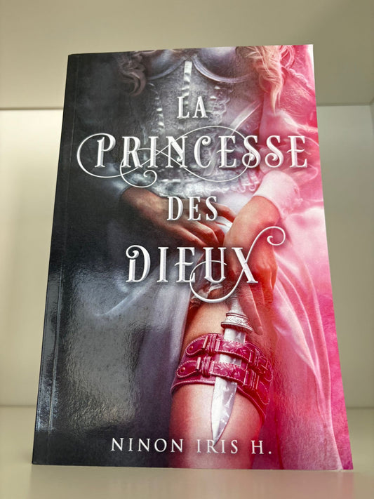 La Princesse des Dieux - Ninon Iris H. (Broché)