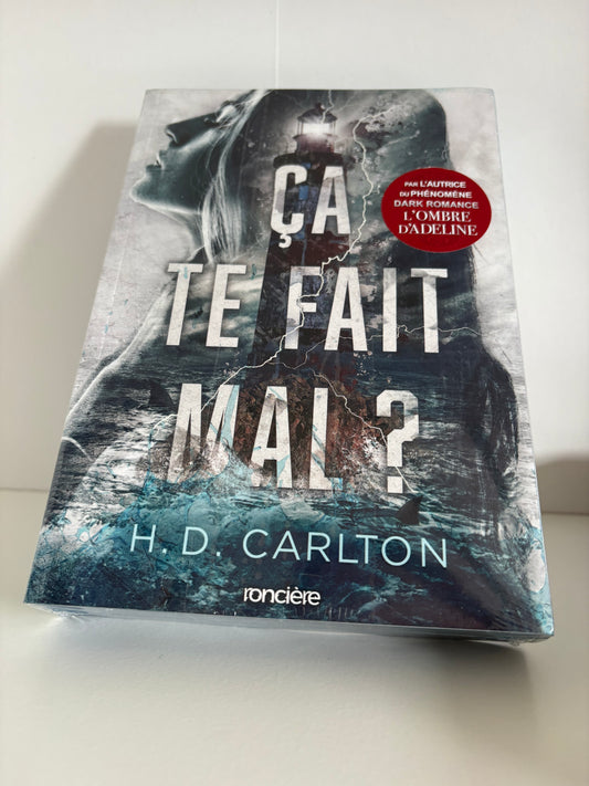 Ça te fait mal ? - H. D. Carlton (Broché)
