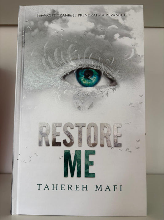 Restore Me (1) - Tahereh Mafi (Relié)