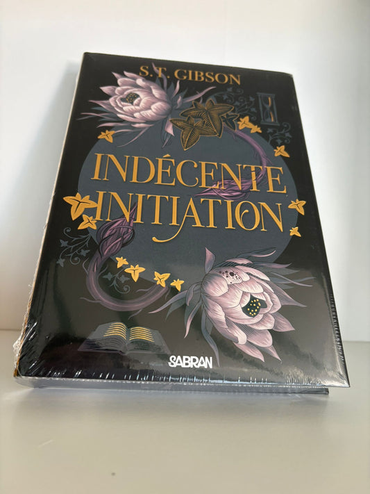 Indécente Initiation - S.T. Gibson (Relié)
