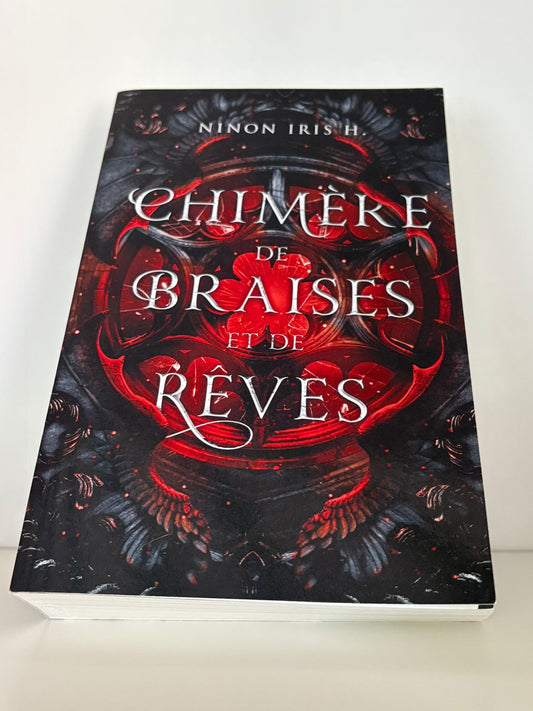 Chimère de braises et de rêves (1) - Ninon Iris H. (Broché)