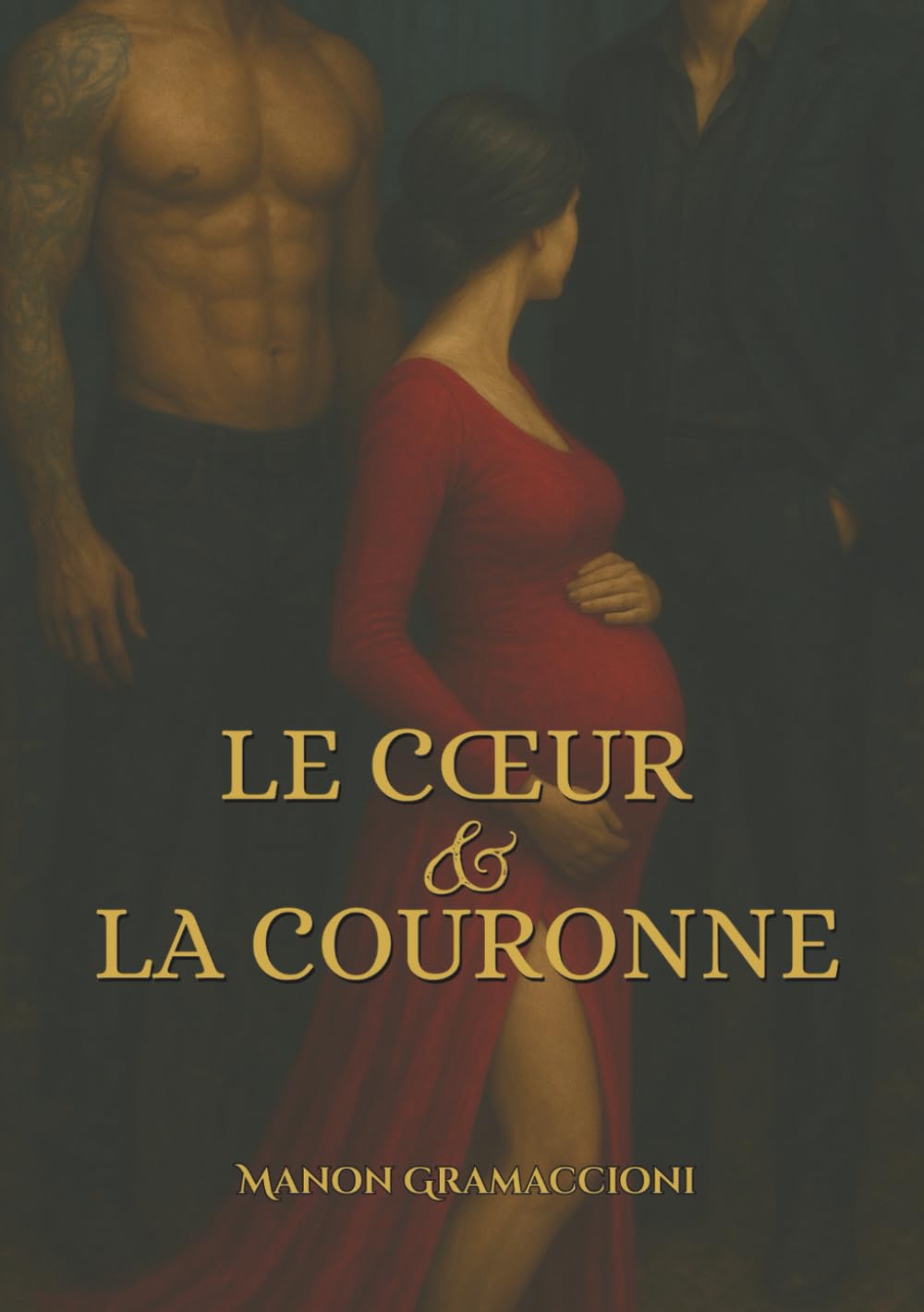 Le coeur & la couronne - Manon Gramaccioni (Broché)