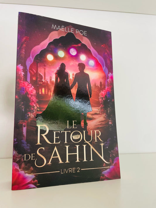 Le retour de Sahin (2) - Maëlle Poe (Broché)
