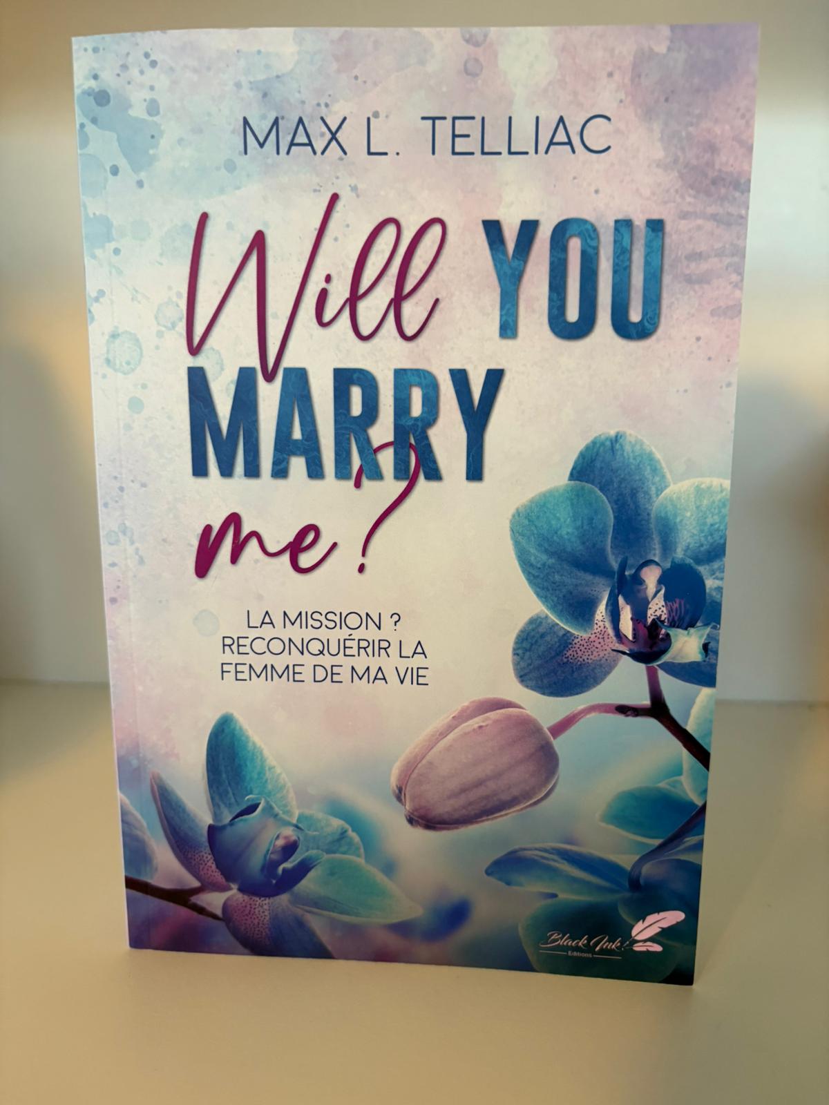 Will you marry me ? - Max L. Telliac (Broché)