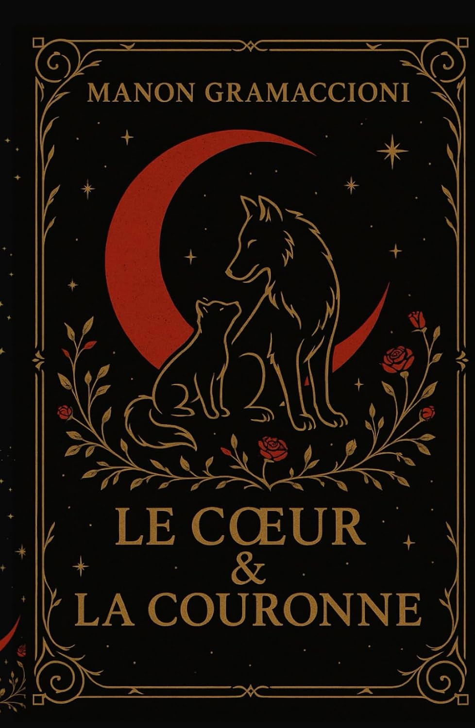 Le coeur & la couronne - Manon Gramaccioni (Relié)