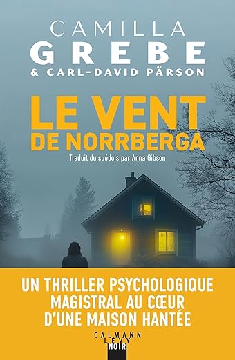 Le vent de Norrberga - Camilla Grebe (Broché)