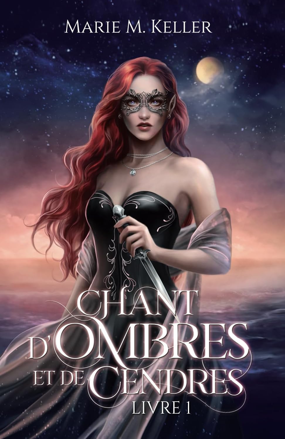 Chant d'ombres et de cendres (1) - Marie M. Keller (Relié)