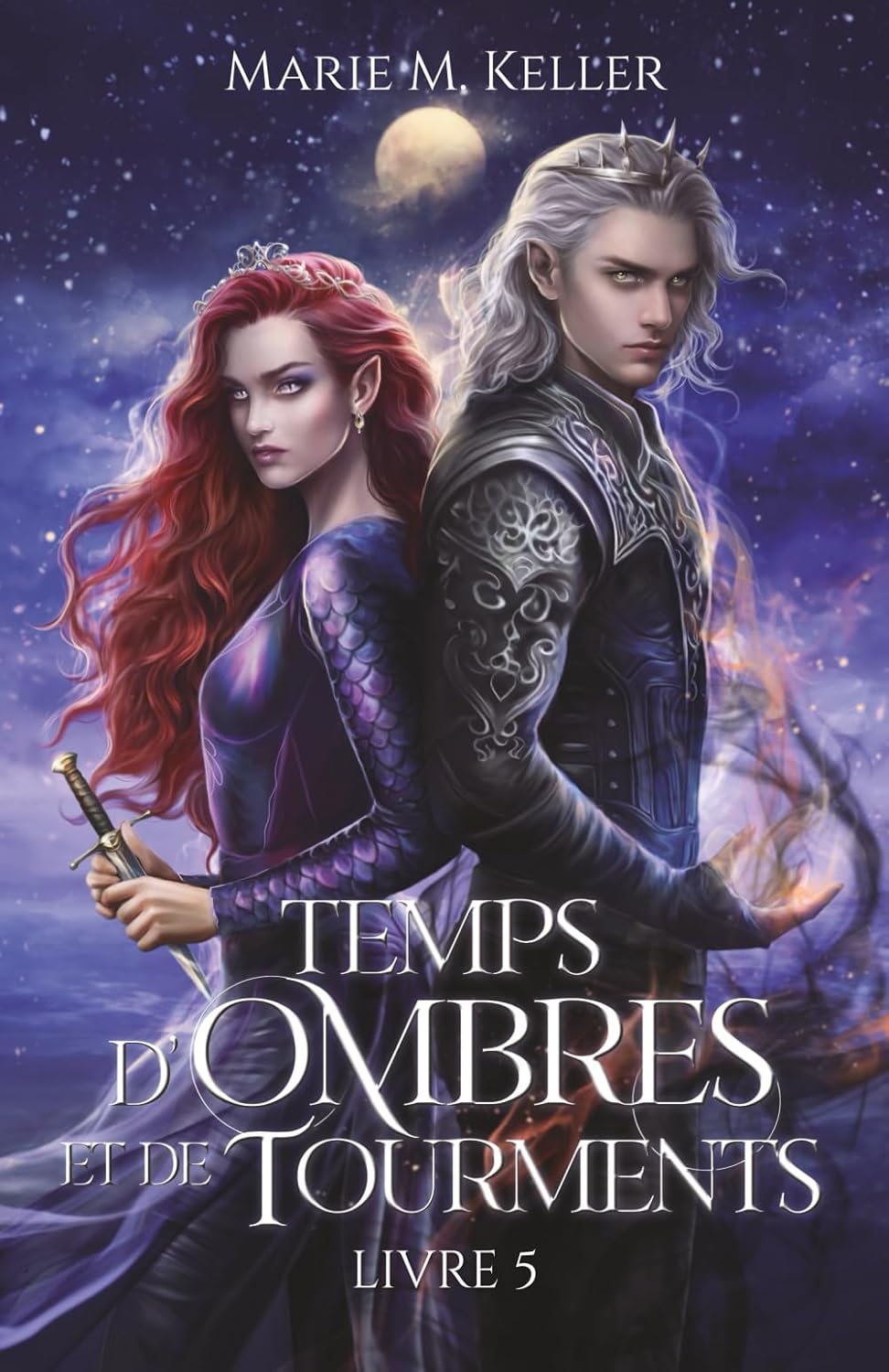 Temps d'Ombres et de Tourments (5) - Marie M. Keller (Relié)