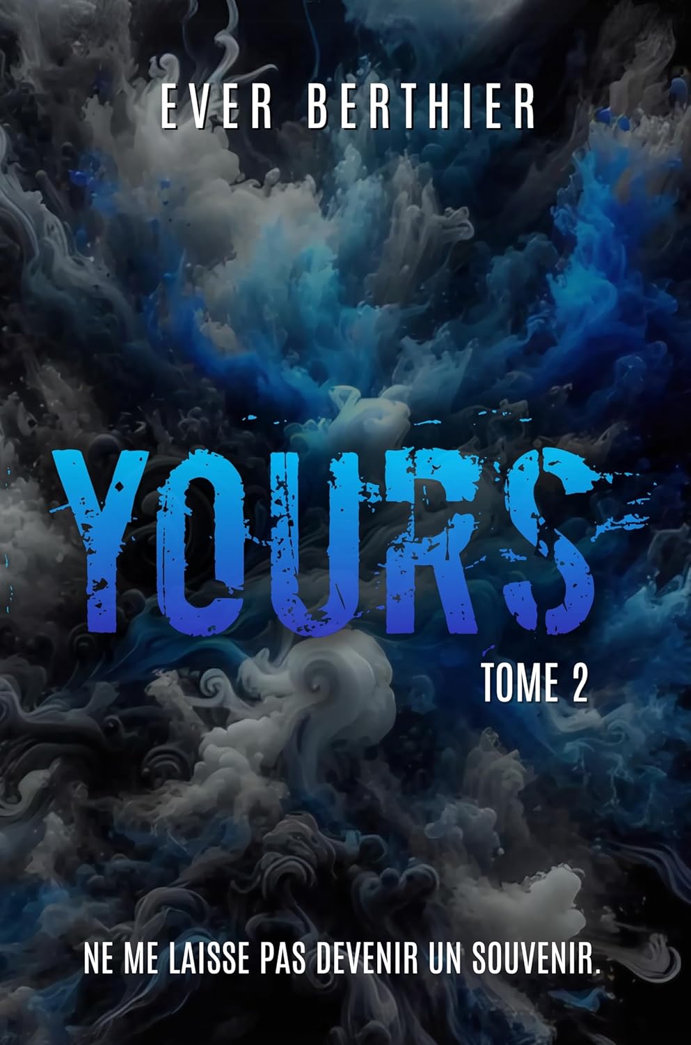 Yours (2) - Ever Berthier (Broché)