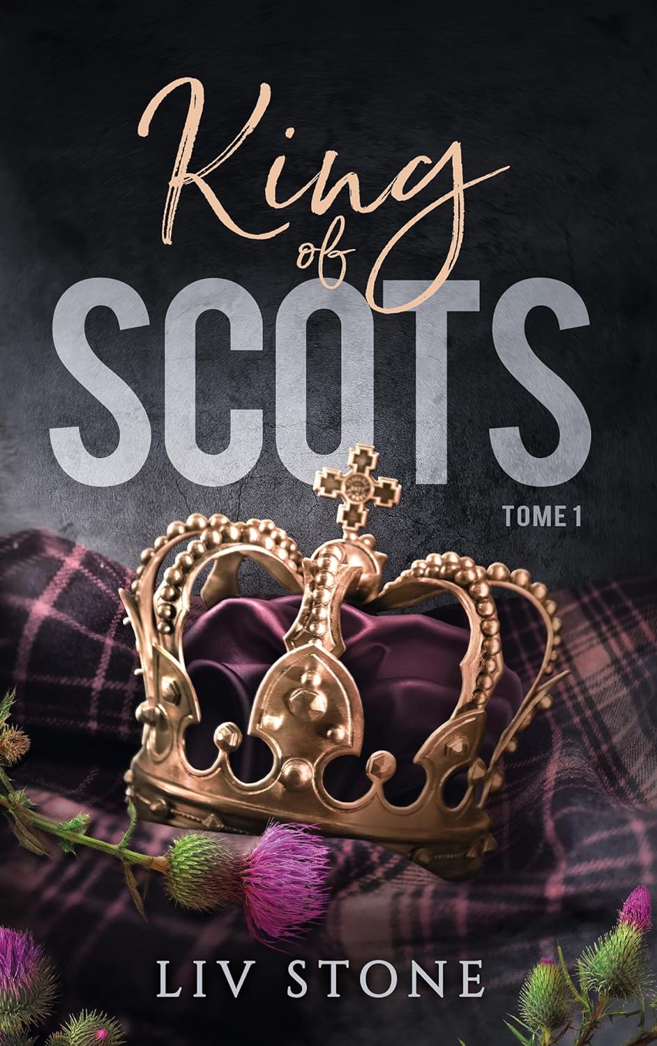 King of Scots (1) - Liv Stone (Poche)