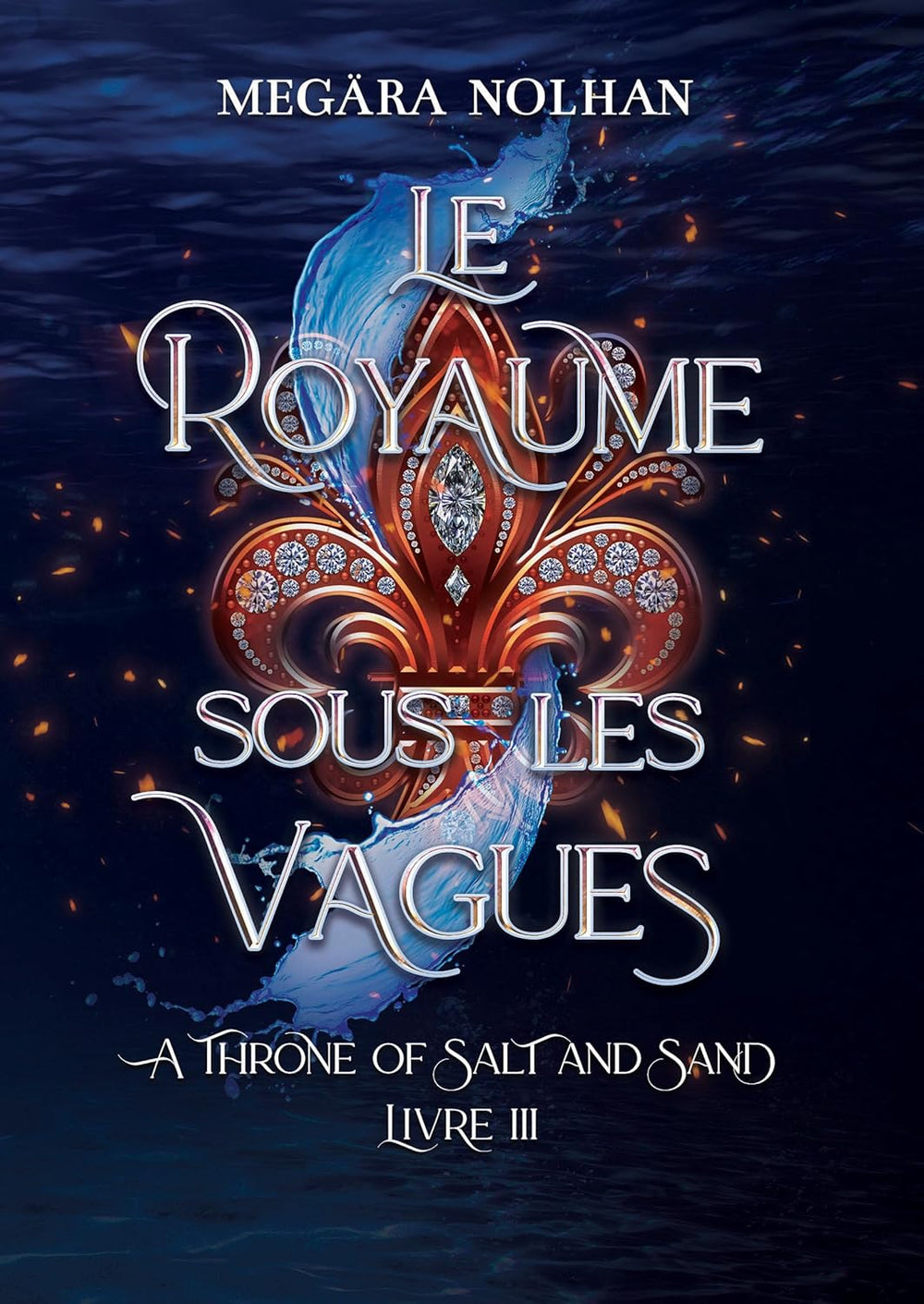 Le Royaume sous les Vagues (3) - Megara Nolhan (Broché)