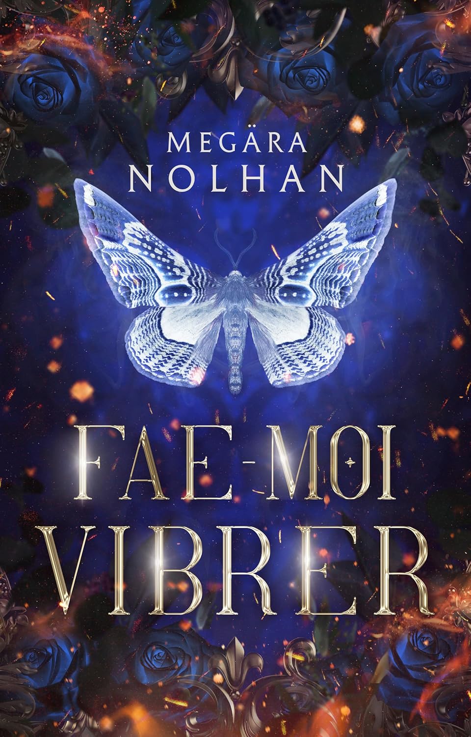 Fae-moi vibrer (2) - Megara Nolhan (Broché)