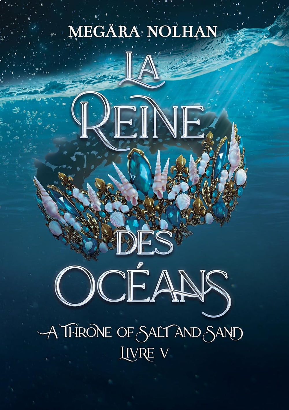 La Reine des Océans (5) - Megara Nolhan (Broché)