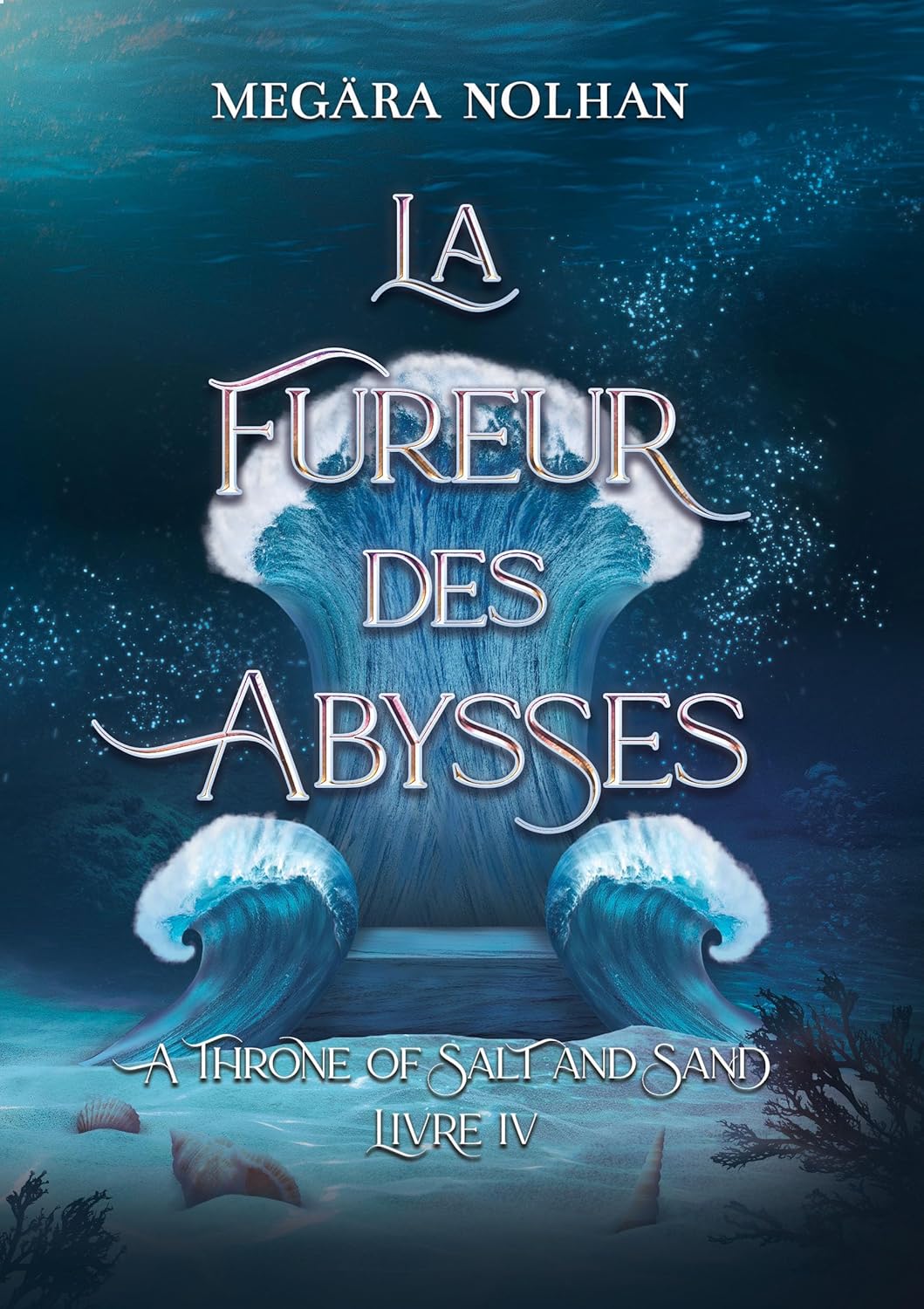 La Fureur des abysses (4) - Megara Nolhan (Broché) (Copie)-zoom-1