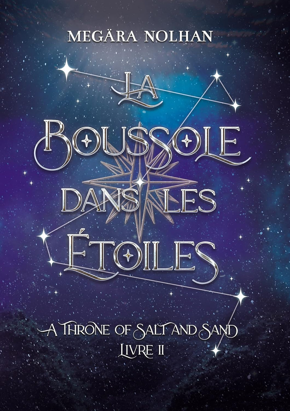 La Boussole dans les étoiles (2) - Megara Nolhan (Broché)