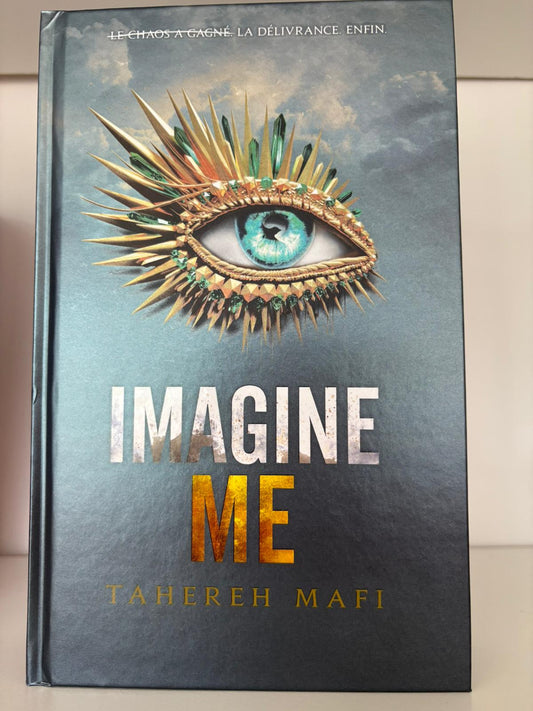 Imagine Me (3) - Tahereh Mafi (Relié)