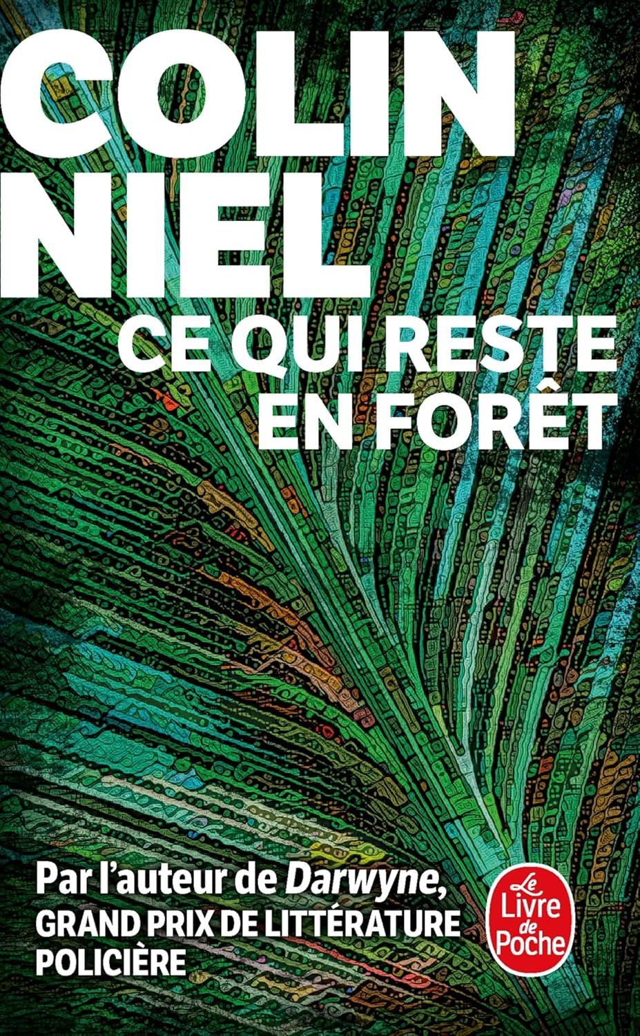 Ce qui reste en forêt - Colin Niel (Poche)