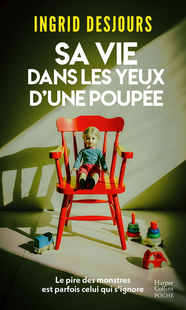 Sa vie dans les yeux d'une poupée - Ingrid Desjours (Poche)
