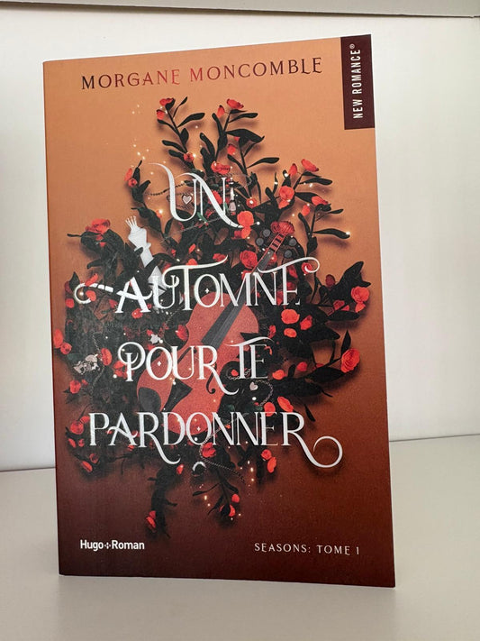 Un Automne pour te pardonner (1) - Morgane Moncomble (Broché)