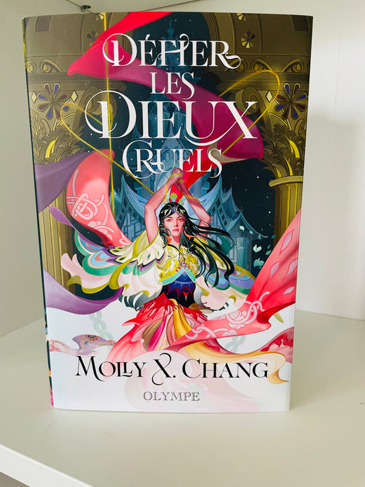 Défier les dieux Cruels - Molly X. Chang (Relié)