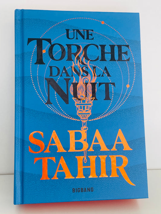Une torche dans la nuit (2) - Sabaa Tahir (Relié)