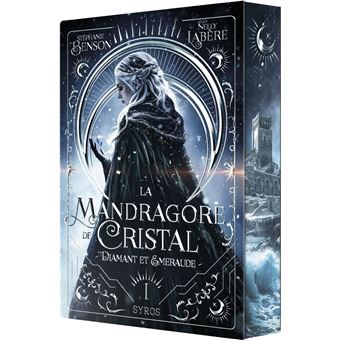 La mandragore de cristal (1) - Stéphanie Benson (Broché)