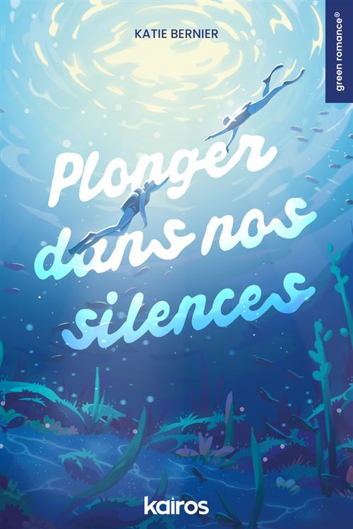 Plonger dans nos silences - Katie Bernier (Broché)