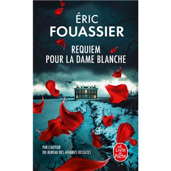 Requiem pour la dame blanche - Eric Fouassier (Poche)