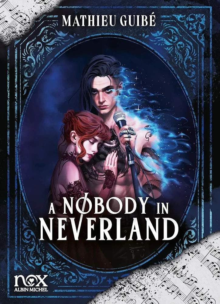 PRECOMMANDE A Nobody in Neverland - Mathieu Guibé (Broché)