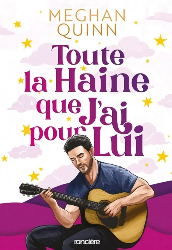 Toute la haine que j'ai pour lui - Meghan Quinn (Broché)