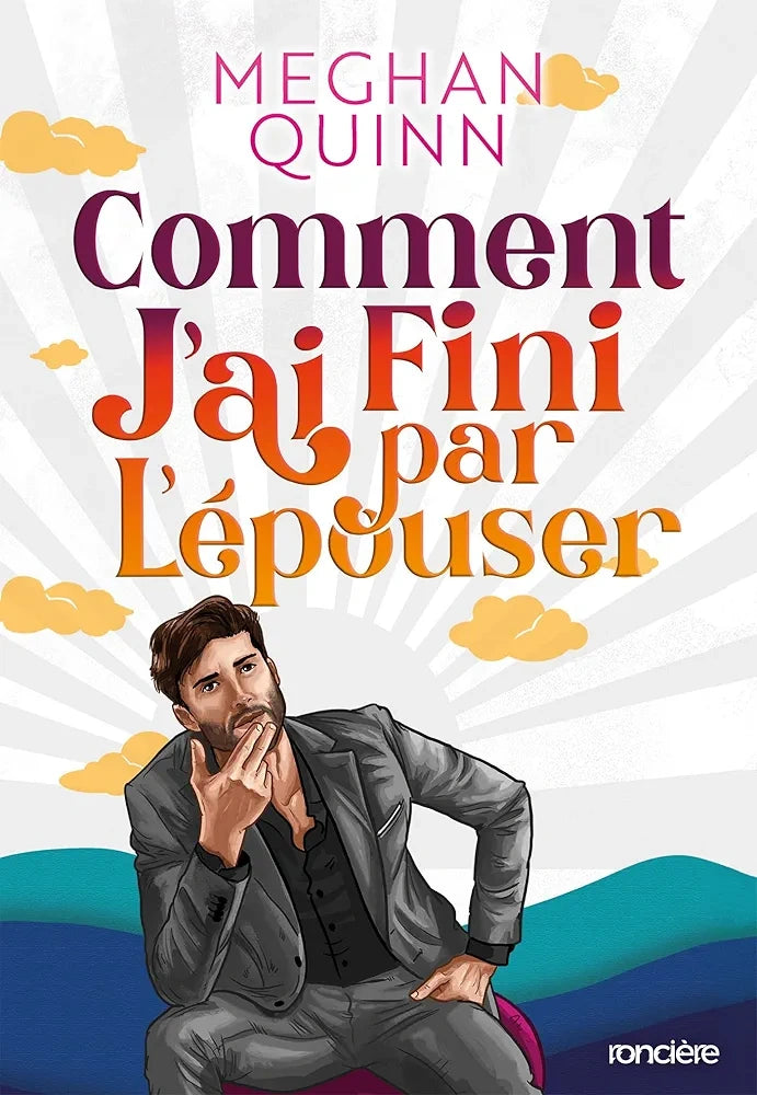 Comment j'ai fini par l'épouser - Meghan Quinn (Broché)