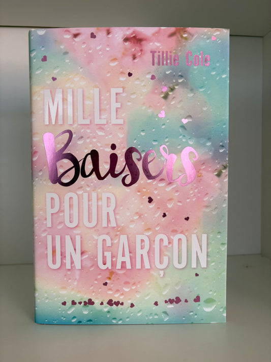 Mille baisers pour un garcon (1) - Tillie Cole (Relié)