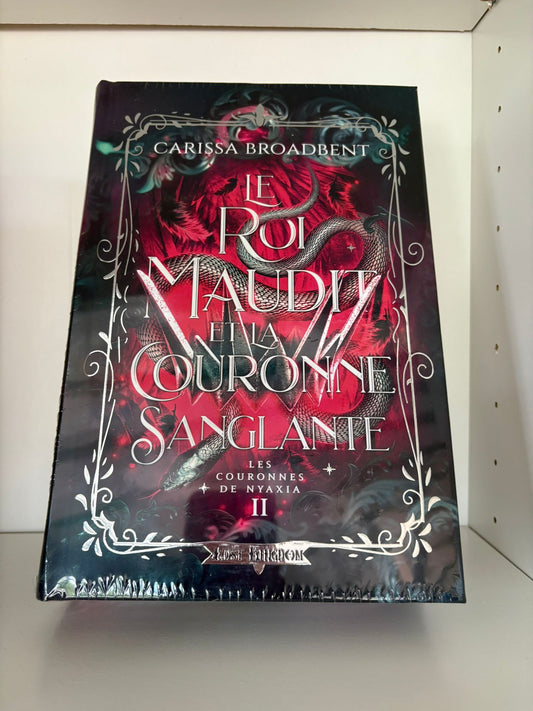 Le Roi maudit et la Couronne sanglante (2) - Carissa Broadbent (Relié)