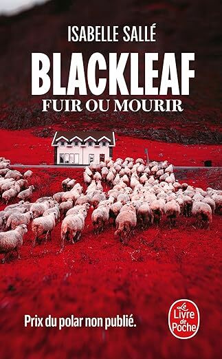 Blackleaf fuir ou mourir - Isabelle Sallé (Poche)