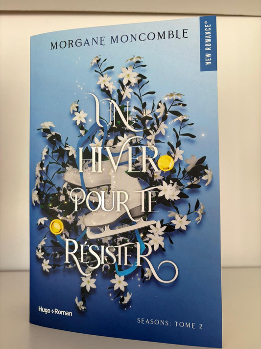 Un Hiver pour te résister (2) - Morgane Moncomble (Broché)