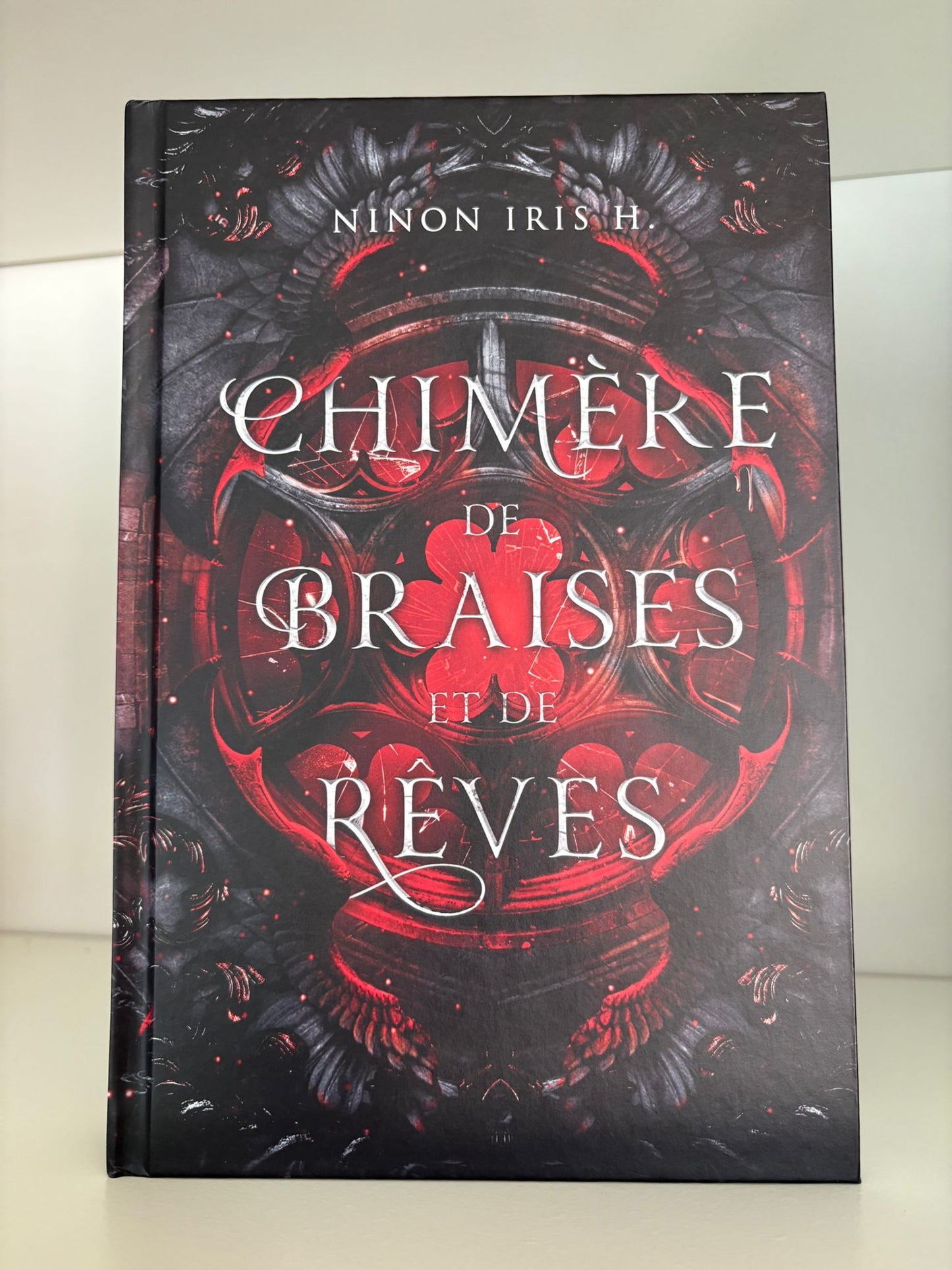 Chimère de braises et de rêves (1) - Ninon Iris H. (Relié)