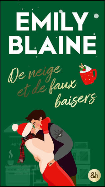 De Neige et de faux baisers - Emily Blaine (Broché)-1