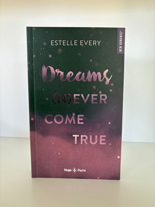 Dreams (n)ever come true - Estelle Every (Poche)