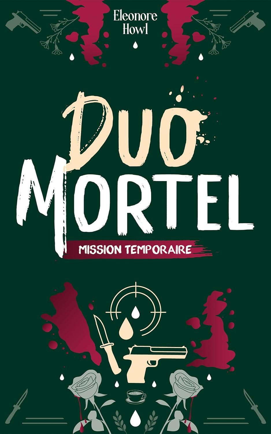 PRECOMMANDE Duo Mortel - Eleonore Howl (Broché)