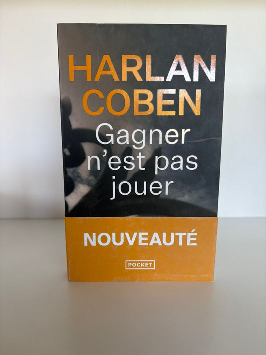Gagner n'est pas jouer - Harlan Coben (Poche)