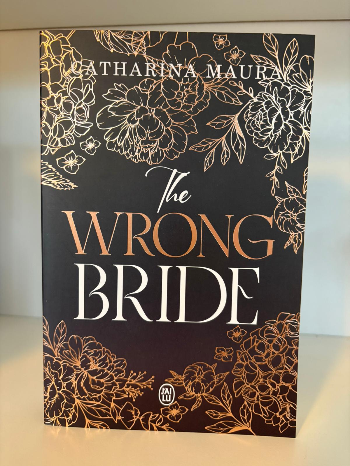 The Wrong Bride (1) - Catharina Maura (Broché)