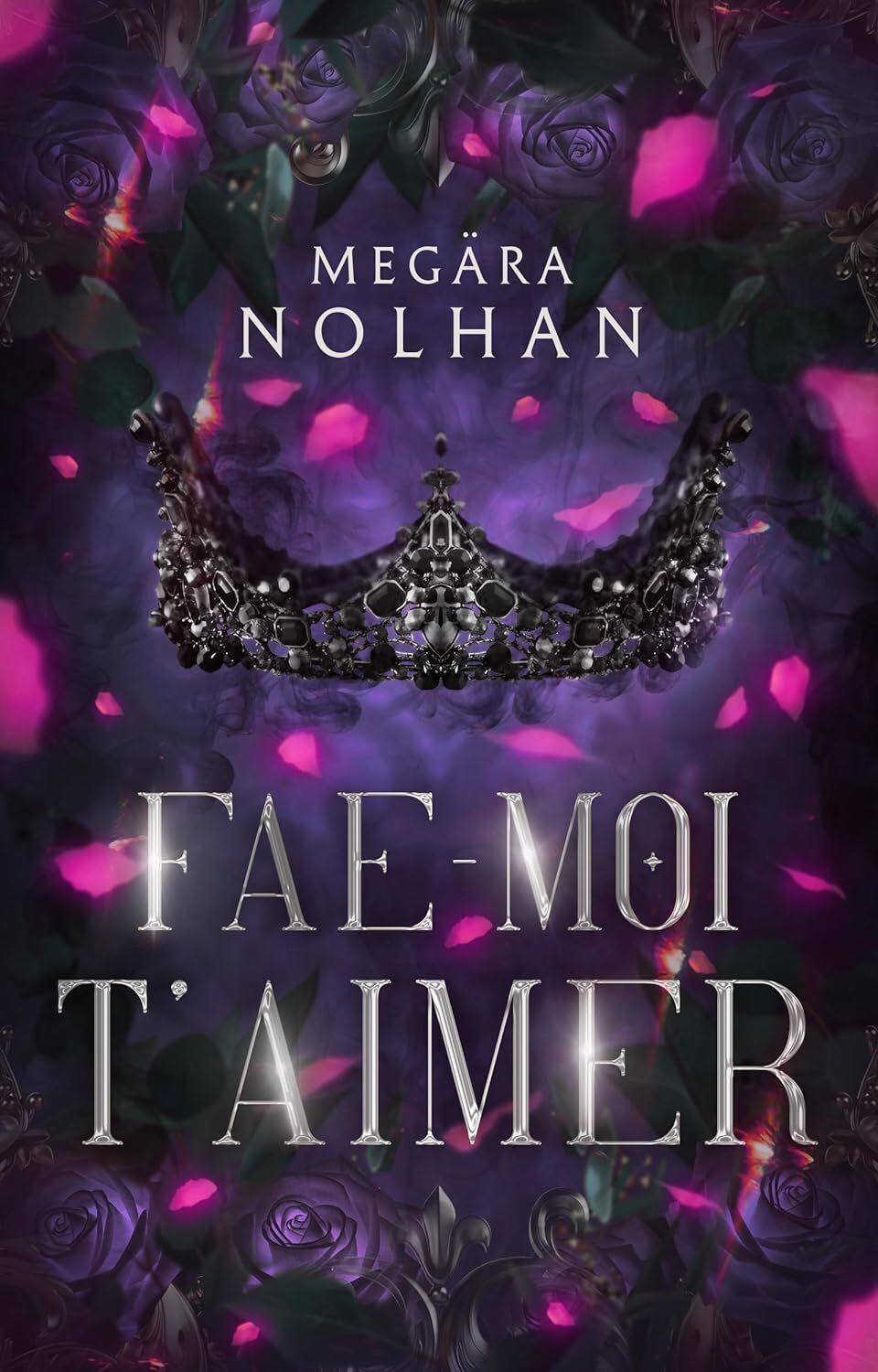 Fae-moi t'aimer (1) - Megara Nolhan (Relié)-1