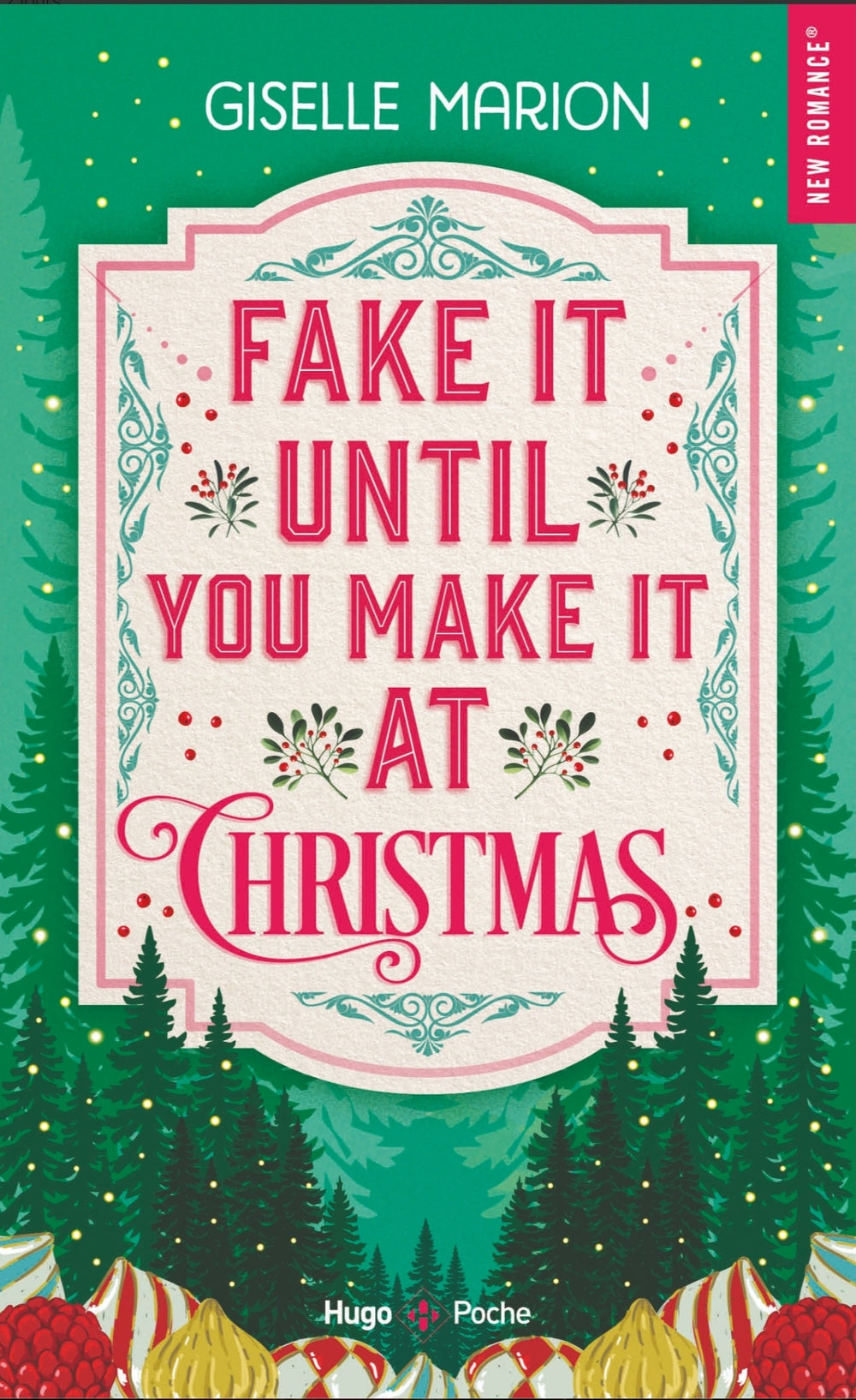 Fake it until you make it at christmas - Rose Beaumont (Poche)