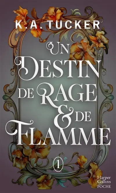 Un destin de rage et de flamme - K.A Tucker (Poche)-zoom-1