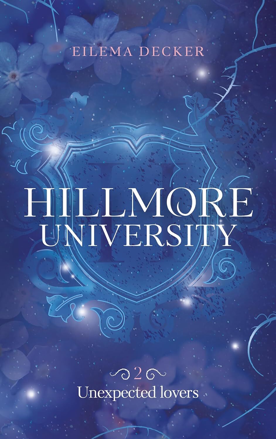 Hillmore University (2) - Eilema Decker (Broché)