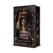 Les Péchés gravés dans leurs os (1) - Laura R. Samotin (Relié)