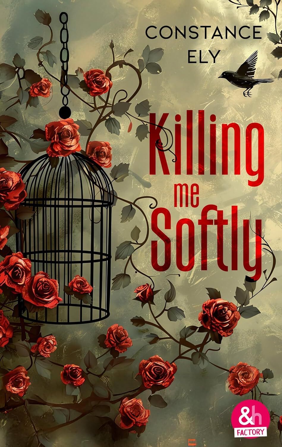 Killing me softly - Constance Ely (Poche)