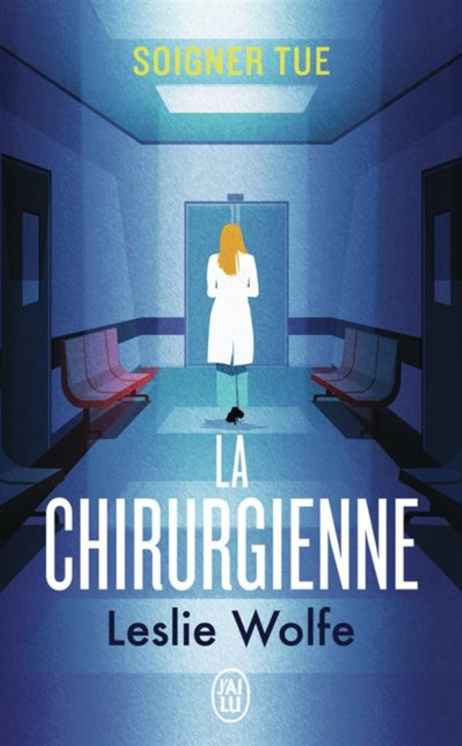 La chirurgienne - Leslie Wolfe (Poche)