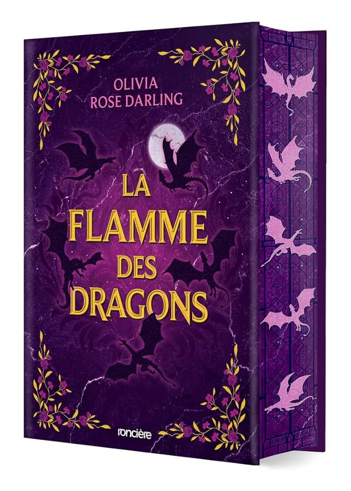 La Flamme des dragons (1) - Olivia Rose Darling (Relié)